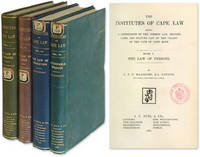 The Institutes of Cape Law. Being a Compendium of the Common Law,