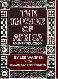 THE THEATER OF AFRICA: An Introduction THE THEATER OF AFRICA: An Introduction