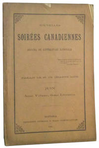 Nouvelles Soir&eacute;es Canadiennes.  Recueil de Litt&eacute;rature Nationale.  Parait  le 25 de chaque mois.  Juin [1886], 5eme Volume, 6eme Livraison