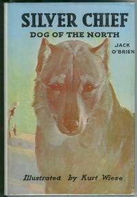Silver Chief Dog of the North Silver Chief Dog of the North