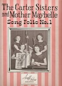 THE CARTER SISTERS AND MOTHER MAYBELLE: THE CARTER SISTERS AND MOTHER MAYBELLE: