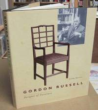 Gordon Russell: Designer of Furniture 1892-1992 Gordon Russell: Designer of Furniture 1892-1992