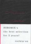 HIROMIX WORKS: HIROMIX'S THE BEST SELECTION FOR 5 YEARS!