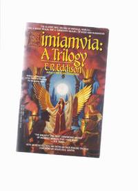 The Zimiamvia Series / Cycle: Mistress of Mistresses ---with A Fish Dinner in Memison ---with The Mezentian Gate ---by E R Eddison The Zimiamvia Series / Cycle: Mistress of Mistresses ---with A Fish Dinner in Memison ---with The Mezentian Gate ---by E R Eddison