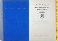 The Tragedy Of Coriolanus: The Yale Shakespeare Series