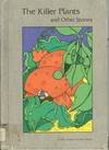 The Killer Plants and Other Stories
