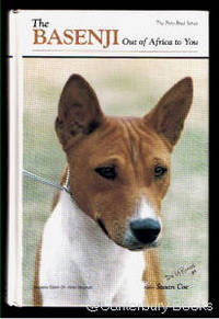 THE BASENJI: Out of Africa to You. (The Pure-Bred Series book) THE BASENJI: Out of Africa to You. (The Pure-Bred Series book)