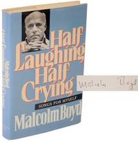 Half Laughing- Half Crying: Songs For Myself (Signed First Edition)