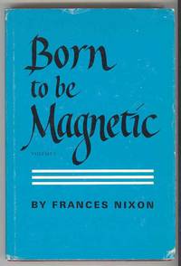 Born to be Magnetic, Volume I