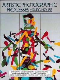 Artistic Photographic Processes Artistic Photographic Processes
