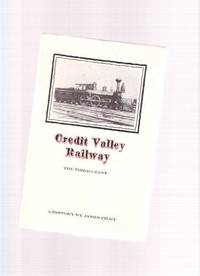Credit Valley Railway: The Third Giant -a History (later part of the Ontario and Quebec Railway system ) Credit Valley Railway: The Third Giant -a History (later part of the Ontario and Quebec Railway system )