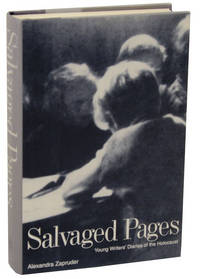 Salvaged Pages: Young Writers' Diaries of the Holocaust