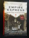 Empire Express - Building the First Transcontinental Railroad