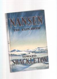 Nansen the Explorer ( Fridtjof Nansen )