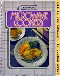 Kenmore Microwave Cookery Kenmore Microwave Cookery