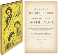 Jugement, Confession et Execution du Demon Abattageur Joseph Lapage