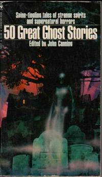 Fifty (50) Great Ghost Stories Fifty (50) Great Ghost Stories