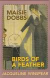 Maisie_Dobbs_and_Birds_of_a_Feather_