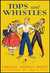 TOPS AND WHISTLES by CAROLYN SHERWIN BAILEY from Aleph-Bet Books, Inc. - Used Book - Hardcover - Signed First Edition