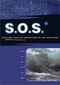 S. O. S.: Chilling Tales of Adventure on the High Seas