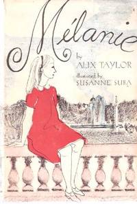Melanie ---by Alix Taylor Melanie ---by Alix Taylor