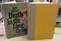 Death in the Long Grass: A Big Game Hunters Adventures in the African Bush