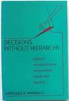 Decisions Without Hierarchy: Feminist Interventions in Organization Theory and Practice