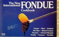 The New International Fondue Cookbook