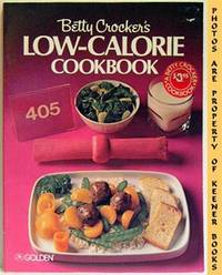 Betty Crocker's Low - Calorie Cookbook