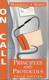 ON CALL: PRINCIPLES AND PROTOCOLS Third Edition (3rd Edition) ON CALL: PRINCIPLES AND PROTOCOLS Third Edition (3rd Edition)