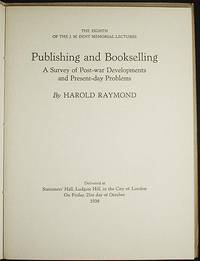 Publishing and Bookselling: A Survey of Post-war Developments and Present-day Problems Publishing and Bookselling: A Survey of Post-war Developments and Present-day Problems