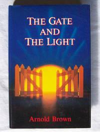 The Gate And The Light Recollections of Another Pilgrim