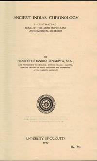 Ancient Indian Chronology: Illustrating Some of the Most Important Astronomical Methods Ancient Indian Chronology: Illustrating Some of the Most Important Astronomical Methods