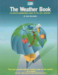 THE USA TODAY WEATHER BOOK: AN EASY-TO-UNDERSTAND GUIDE TO THE USA'S  WEATHER