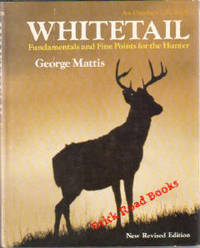Whitetail: Fundamentals and Fine Points for the Hunter Whitetail: Fundamentals and Fine Points for the Hunter