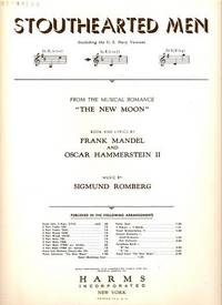 Sheet music (1) from this Broadway show.  Song:  Stouthearted Men  (including the U.S. Navy Version)