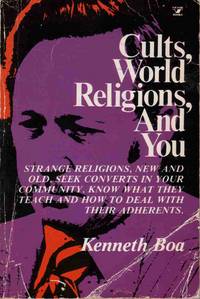 CULTS, WORLD RELIGIONS, AND YOU