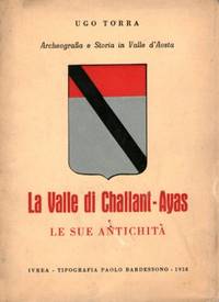 LA VALLE DI CHALLANT-AYAS E LE SUE ANTICHITA'