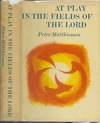 AT PLAY IN THE FIELDS OF THE LORD