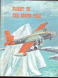 FLIGHT TO THE SOUTH POLE FLIGHT TO THE SOUTH POLE
