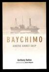 Baychimo: Arctic Ghost Ship