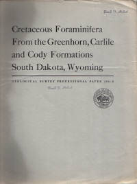Cretaceous Foraminifera from the Greenhorn, Carlile and Cody Formations, South Dakota, Wyoming