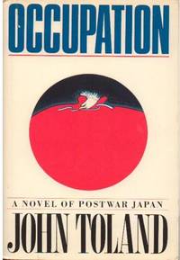 Occupation: A Novel of Postwar Japan Occupation: A Novel of Postwar Japan