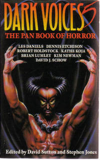 The PAN Book of Horror: Dark Voices 5 (having His Leg Pulled; Back Row; Precious; Editor; Ventriloquial Art; Phantom; Dog Park; Loser; Life Partner; Sustenance; Where the Bodies are Buried; Red Bellied Ghosts; Stone Dead, etc) The PAN Book of Horror: Dark Voices 5 (having His Leg Pulled; Back Row; Precious; Editor; Ventriloquial Art; Phantom; Dog Park; Loser; Life Partner; Sustenance; Where the Bodies are Buried; Red Bellied Ghosts; Stone Dead, etc)