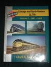 Chicago and North Western in Color - Volume 1: 1941 - 1953