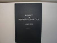 History of Westminster College 1852-1992