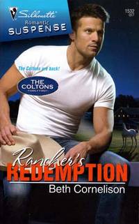 Rancher's Redemption (Silhouette Romantic Suspense #1532)