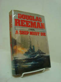 A Ship Must Die A Ship Must Die
