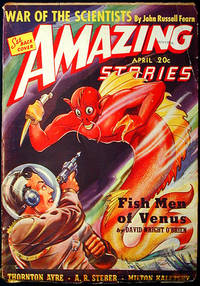 Amazing Stories April 1940 Volume 14 Number 4 Amazing Stories April 1940 Volume 14 Number 4