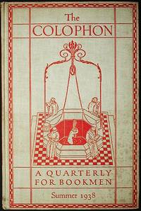 The Colophon New Series: A Quarterly for Bookmen--Summer 1938 Vol. 3 No. 3